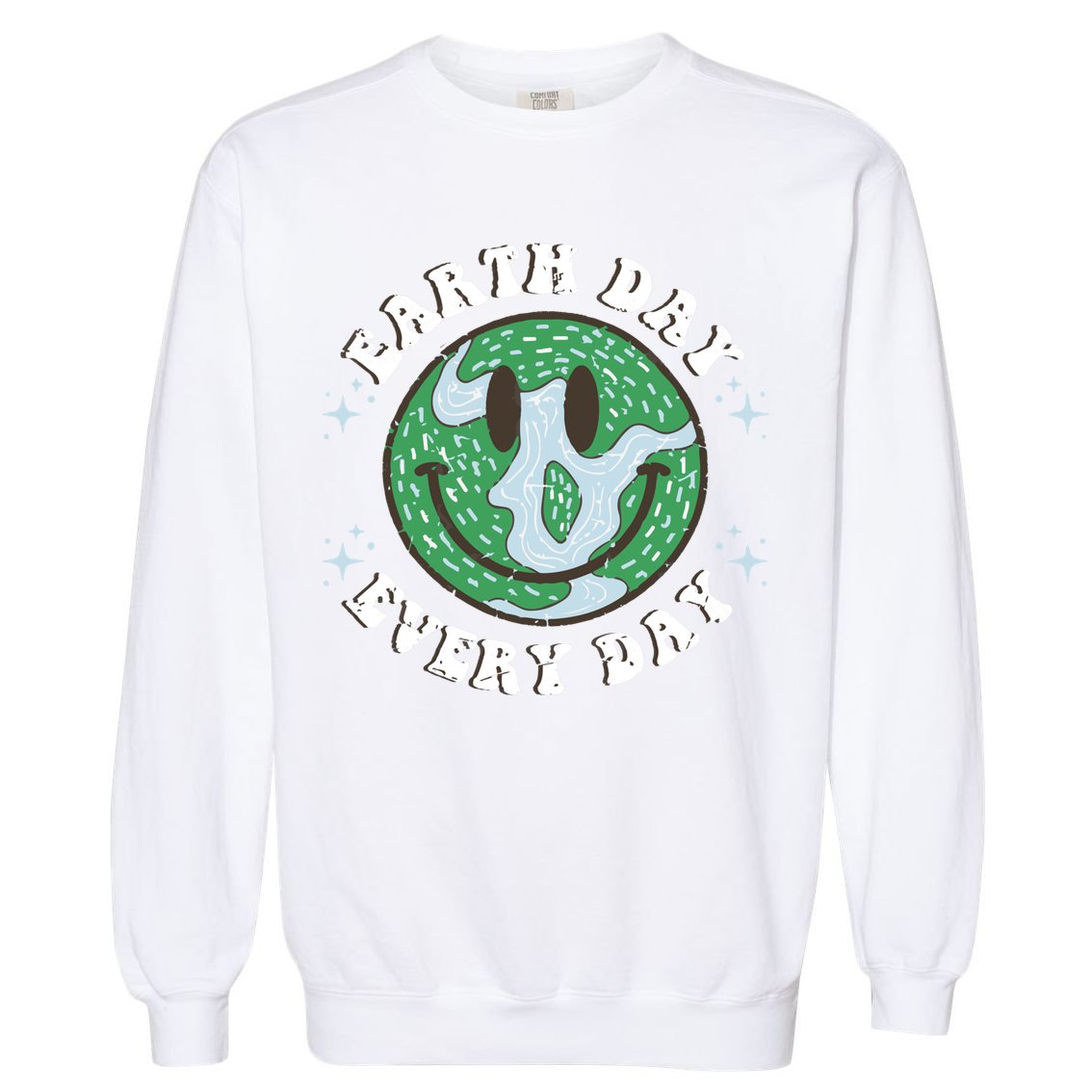 Earth Day Everyday Protect Our Planet Save Mother Earth Cool Gift Garment-Dyed Sweatshirt
