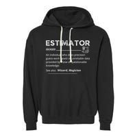 Estimator Definition, Funny Quote Job Titles Garment-Dyed Fleece Hoodie