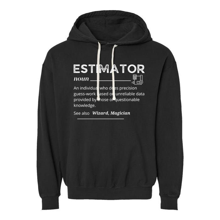 Estimator Definition, Funny Quote Job Titles Garment-Dyed Fleece Hoodie