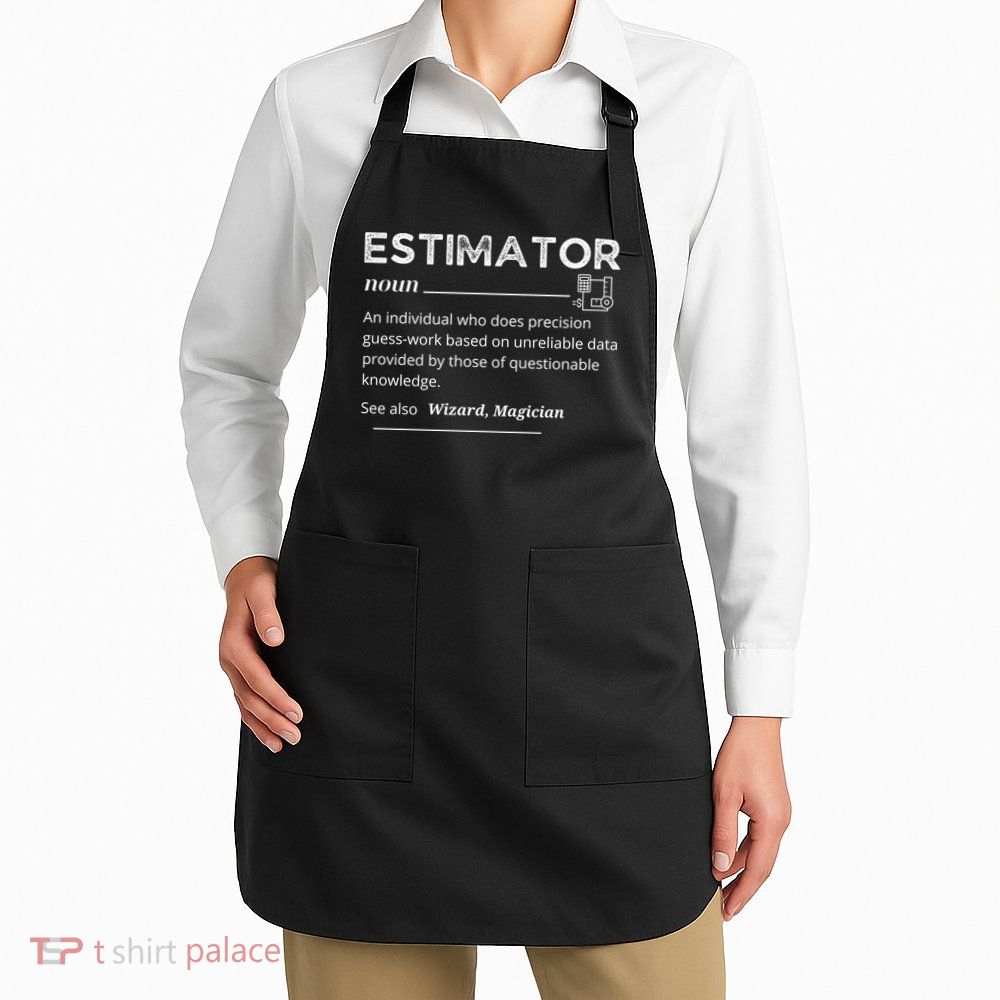 Estimator Definition, Funny Quote Job Titles Apron