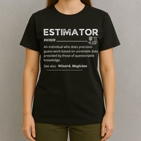 Estimator Definition, Funny Quote Job Titles T-Shirt