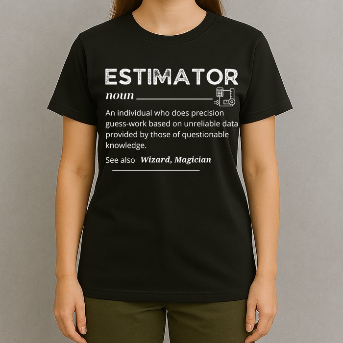Estimator Definition, Funny Quote Job Titles T-Shirt