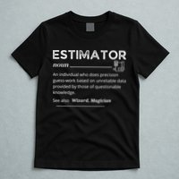 Estimator Definition, Funny Quote Job Titles T-Shirt