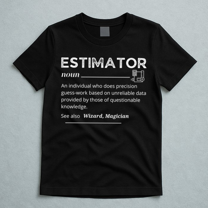 Estimator Definition, Funny Quote Job Titles T-Shirt