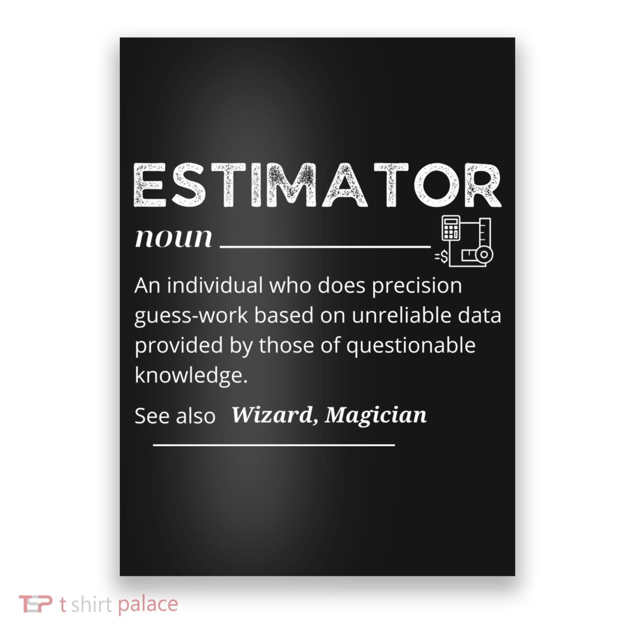 Estimator Definition, Funny Quote Job Titles Poster