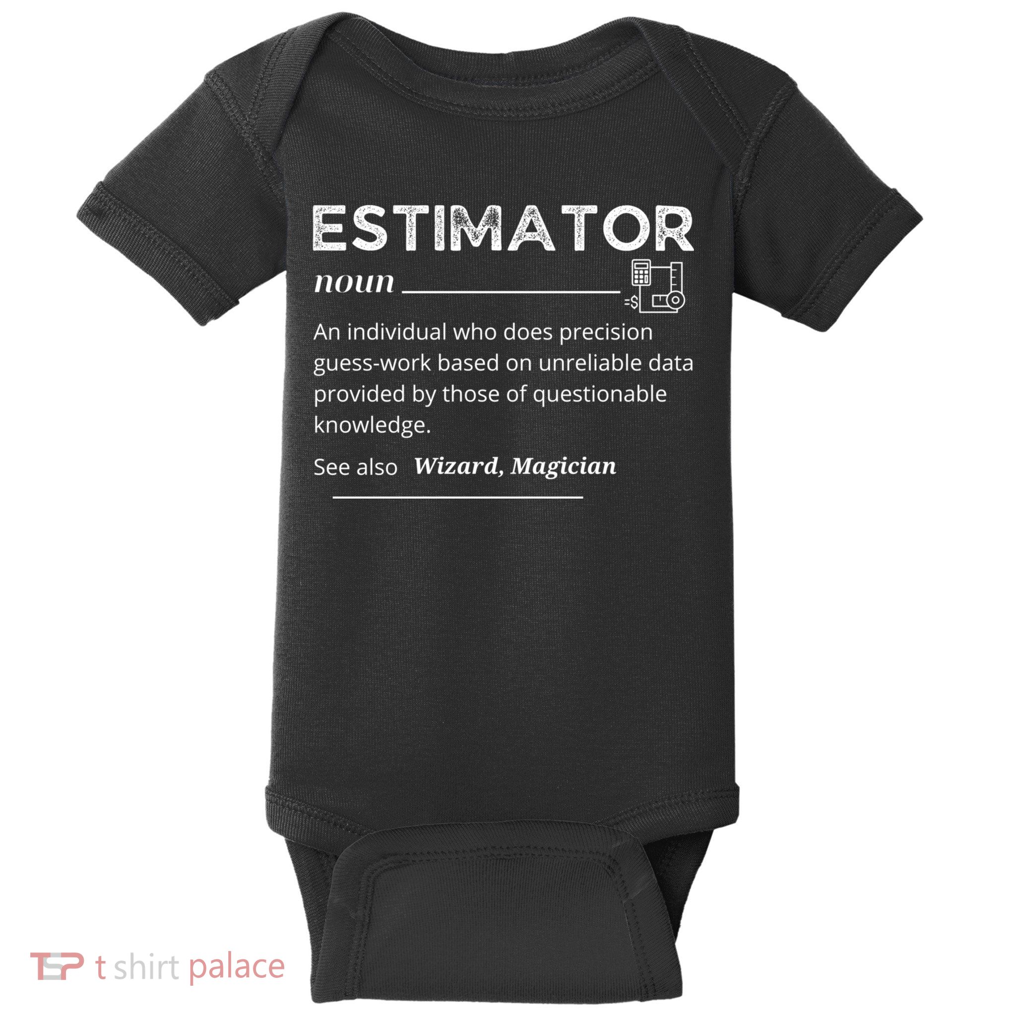Estimator Definition, Funny Quote Job Titles Baby Bodysuit
