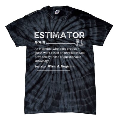 Estimator Definition, Funny Quote Job Titles Tie-Dye T-Shirt