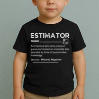 Estimator Definition, Funny Quote Job Titles Toddler T-Shirt