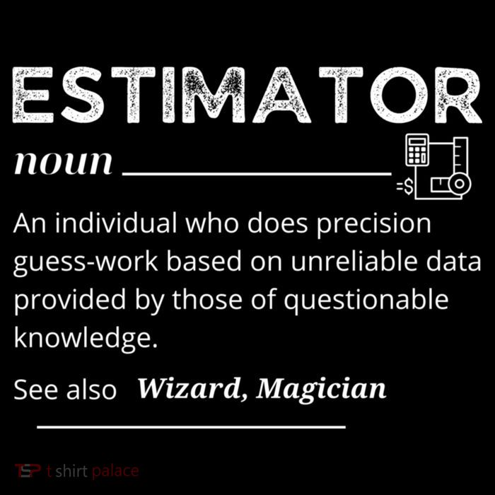 Estimator Definition, Funny Quote Job Titles Womens T-Shirt