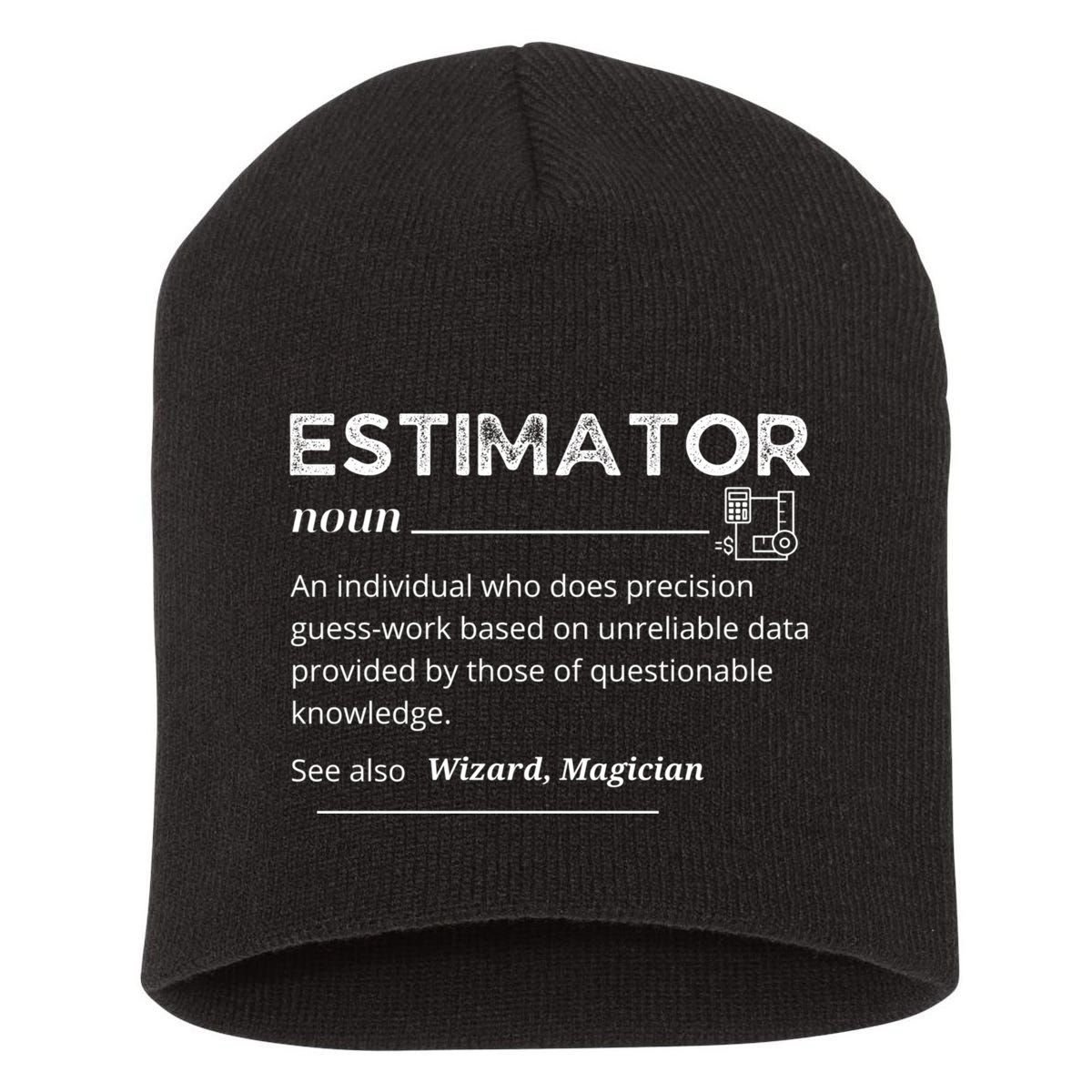 Estimator Definition, Funny Quote Job Titles Short Acrylic Beanie