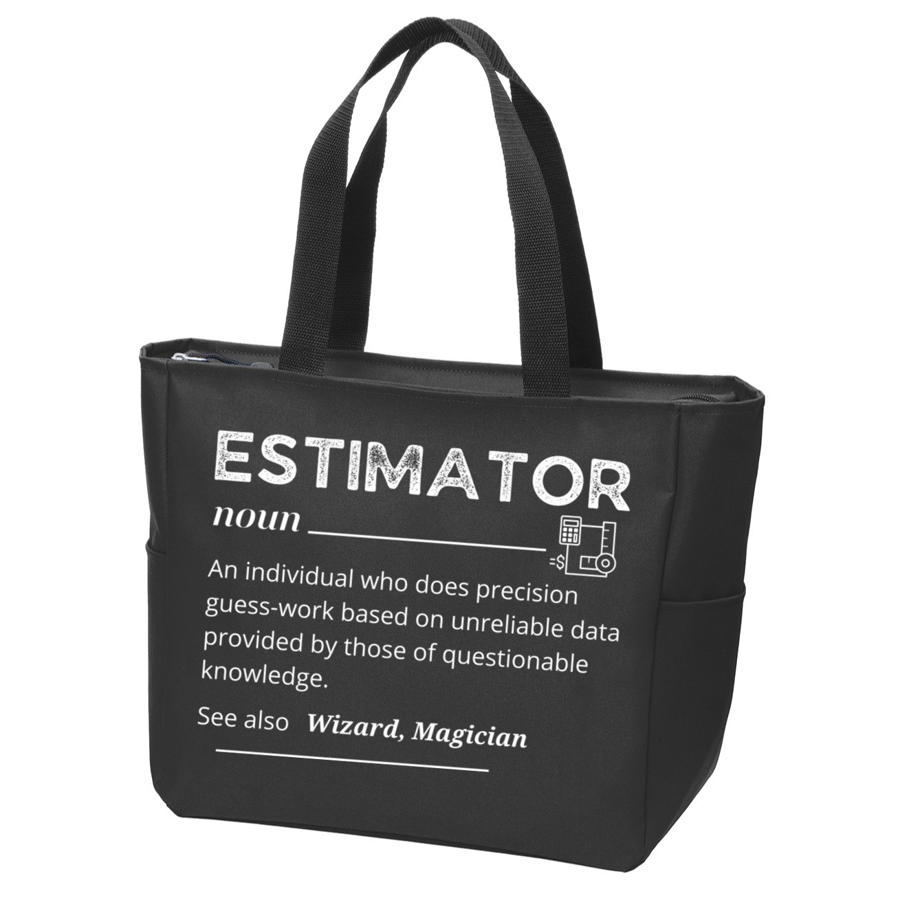 Estimator Definition, Funny Quote Job Titles Zip Tote Bag