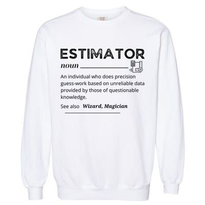 Estimator Definition, Funny Quote Job Titles Garment-Dyed Sweatshirt