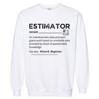 Estimator Definition, Funny Quote Job Titles Garment-Dyed Sweatshirt