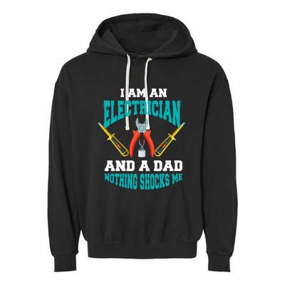 Electrician Dad Funny Electrician Father Gift Garment-Dyed Fleece Hoodie