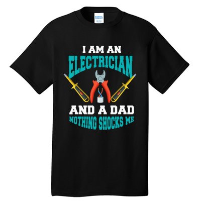 Electrician Dad Funny Electrician Father Gift Tall T-Shirt