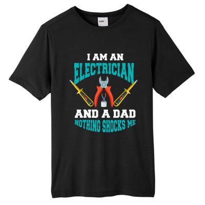 Electrician Dad Funny Electrician Father Gift Tall Fusion ChromaSoft Performance T-Shirt