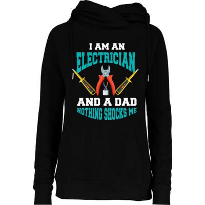 Electrician Dad Funny Electrician Father Gift Womens Funnel Neck Pullover Hood