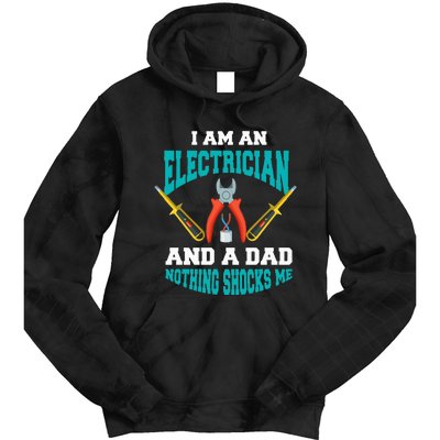 Electrician Dad Funny Electrician Father Gift Tie Dye Hoodie