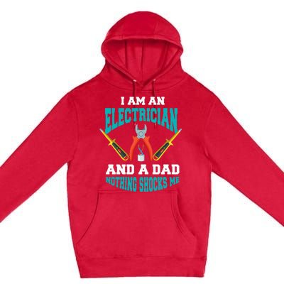 Electrician Dad Funny Electrician Father Gift Premium Pullover Hoodie