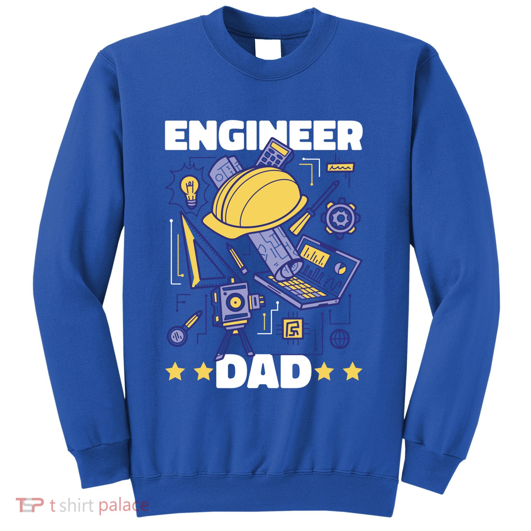 Engineer Dad For Father's Day Gift Sweatshirt