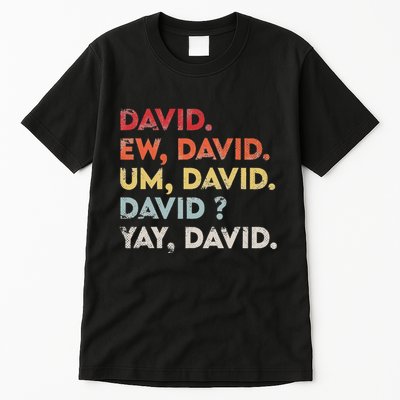Ew David Funny Vintage Retro Distressed Women Gift Tall T-Shirt