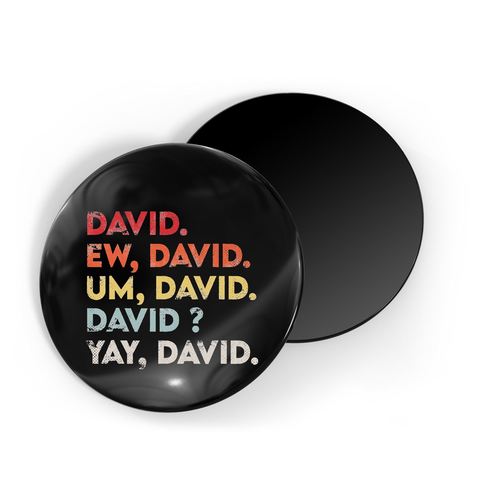 Ew David Funny Vintage Retro Distressed Women Gift Magnet