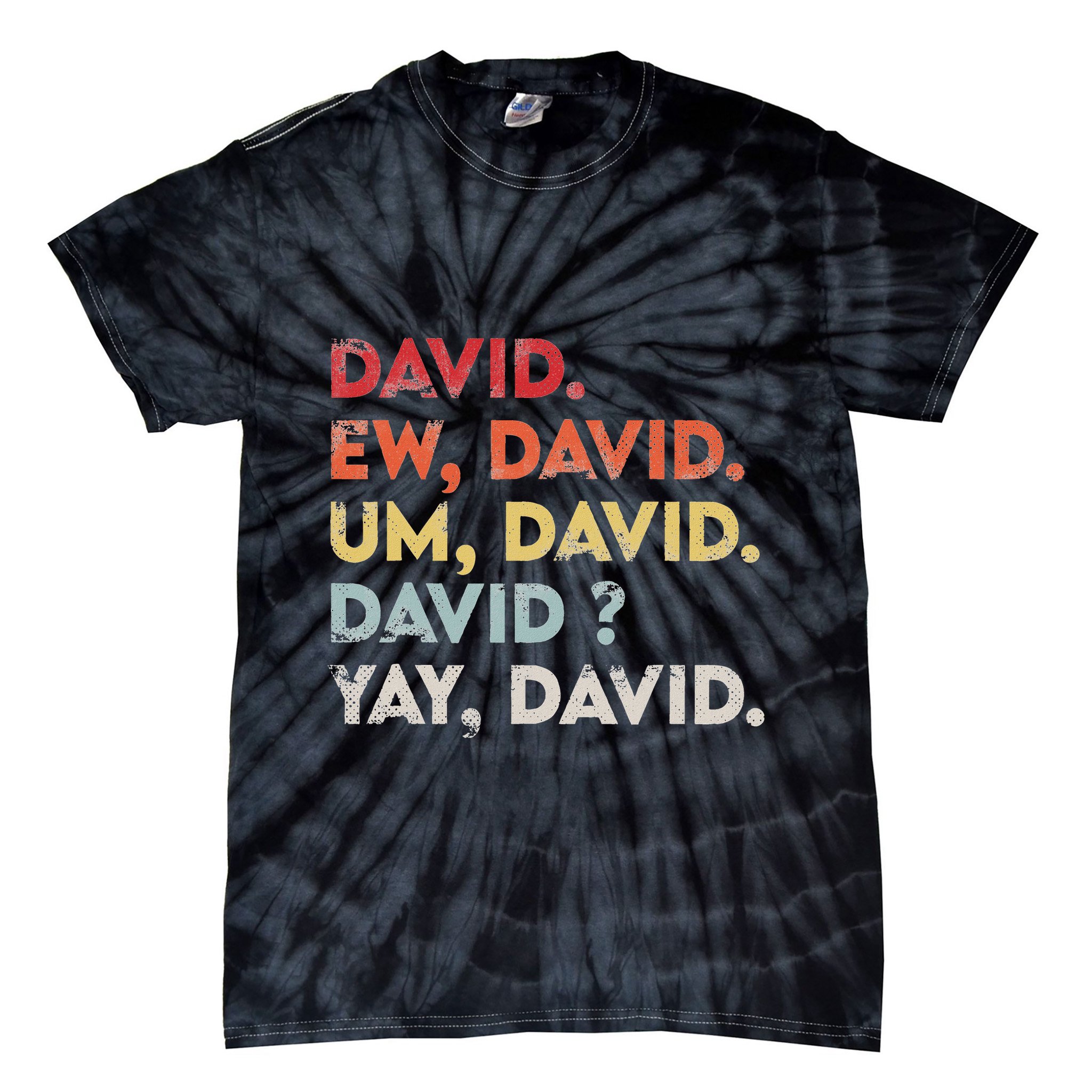 Ew David Funny Vintage Retro Distressed Women Gift Tie-Dye T-Shirt