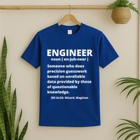 Engineer Definition Funny Sarcastic Engineering Gift T-Shirt