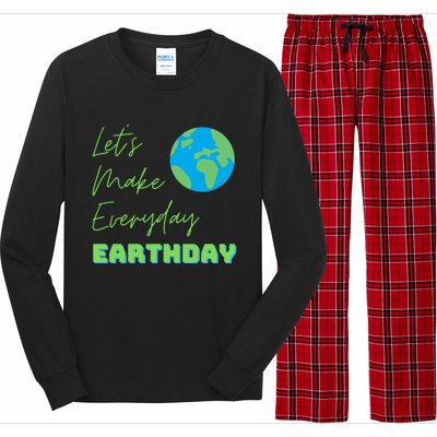 Earth Day Funny Gift Lets Make Everyday Earth Day Meaningful Gift Long Sleeve Pajama Set