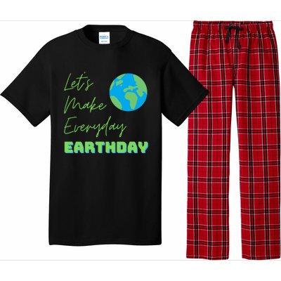 Earth Day Funny Gift Lets Make Everyday Earth Day Meaningful Gift Pajama Set