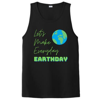 Earth Day Funny Gift Lets Make Everyday Earth Day Meaningful Gift PosiCharge Competitor Tank