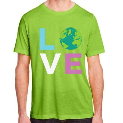 Earth Day For And LOVE The Earth Adult ChromaSoft Performance T-Shirt