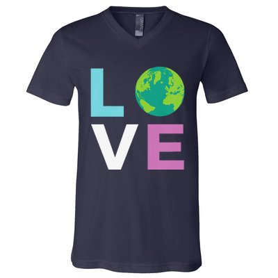 Earth Day For And LOVE The Earth V-Neck T-Shirt