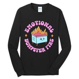 Emotional Dumpster Fire Dumpster Fire Funny Mental Health Tall Long Sleeve T-Shirt