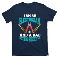 Electrician Dad Funny Electrician Father Gift T-Shirt