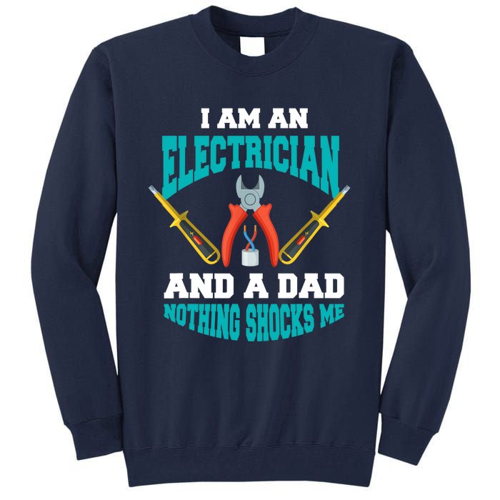 Electrician Dad Funny Electrician Father Gift Tall Sweatshirt