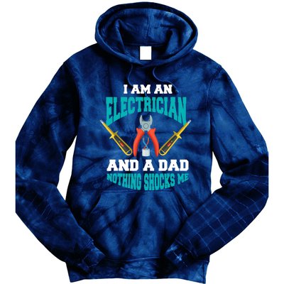 Electrician Dad Funny Electrician Father Gift Tie Dye Hoodie