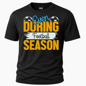 Even During Football Season Cooling Performance Crew T-Shirt