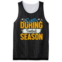 Even During Football Season Mesh Reversible Basketball Jersey Tank