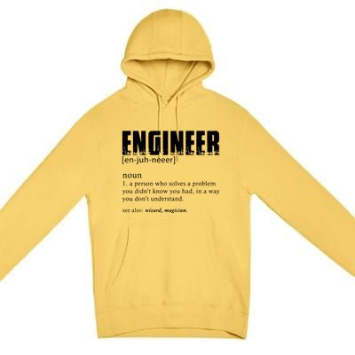 Engineer Definition Funny Engineering Gift Funny Engineer Premium Pullover Hoodie