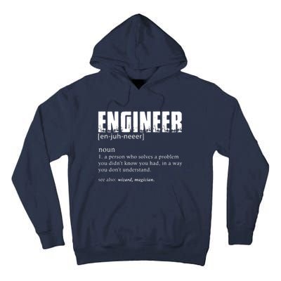 Engineer Definition Funny Engineering Gift Funny Engineer Tall Hoodie