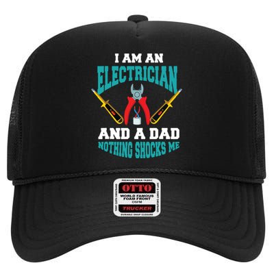 Electrician Dad Funny Electrician Father Gift High Crown Mesh Back Trucker Hat