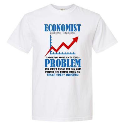 Economist Definition Funny Joke Garment-Dyed Heavyweight T-Shirt