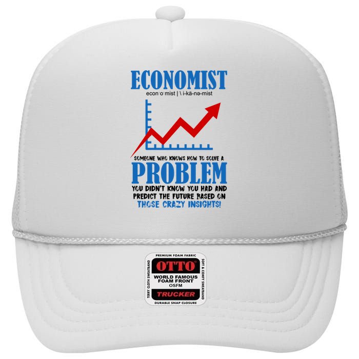 Economist Definition Funny Joke High Crown Mesh Back Trucker Hat