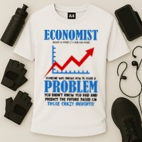 Economist Definition Funny Joke Performance Shirt