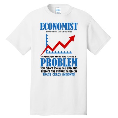 Economist Definition Funny Joke Tall T-Shirt