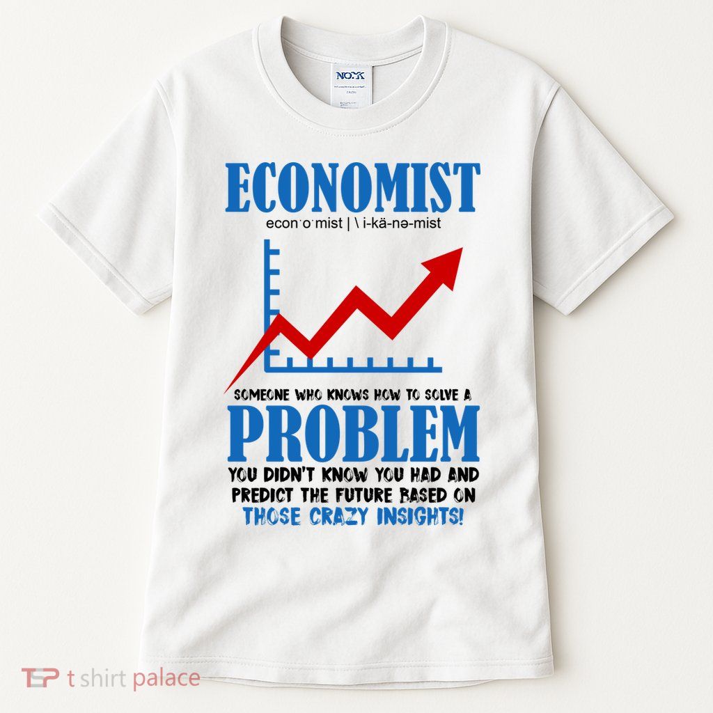Economist Definition Funny Joke Tall T-Shirt