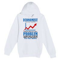 Economist Definition Funny Joke Premium Pullover Hoodie