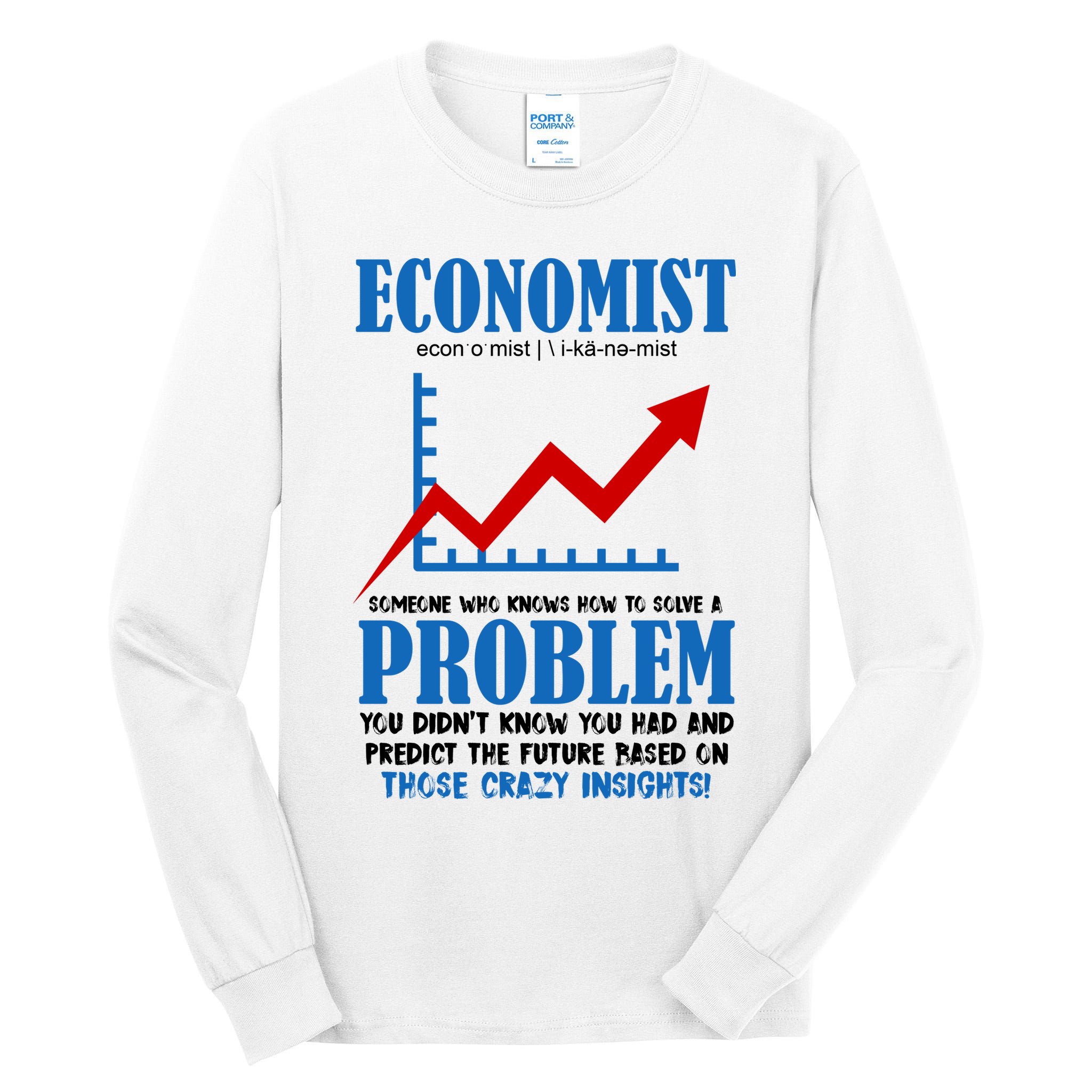 Economist Definition Funny Joke Tall Long Sleeve T-Shirt