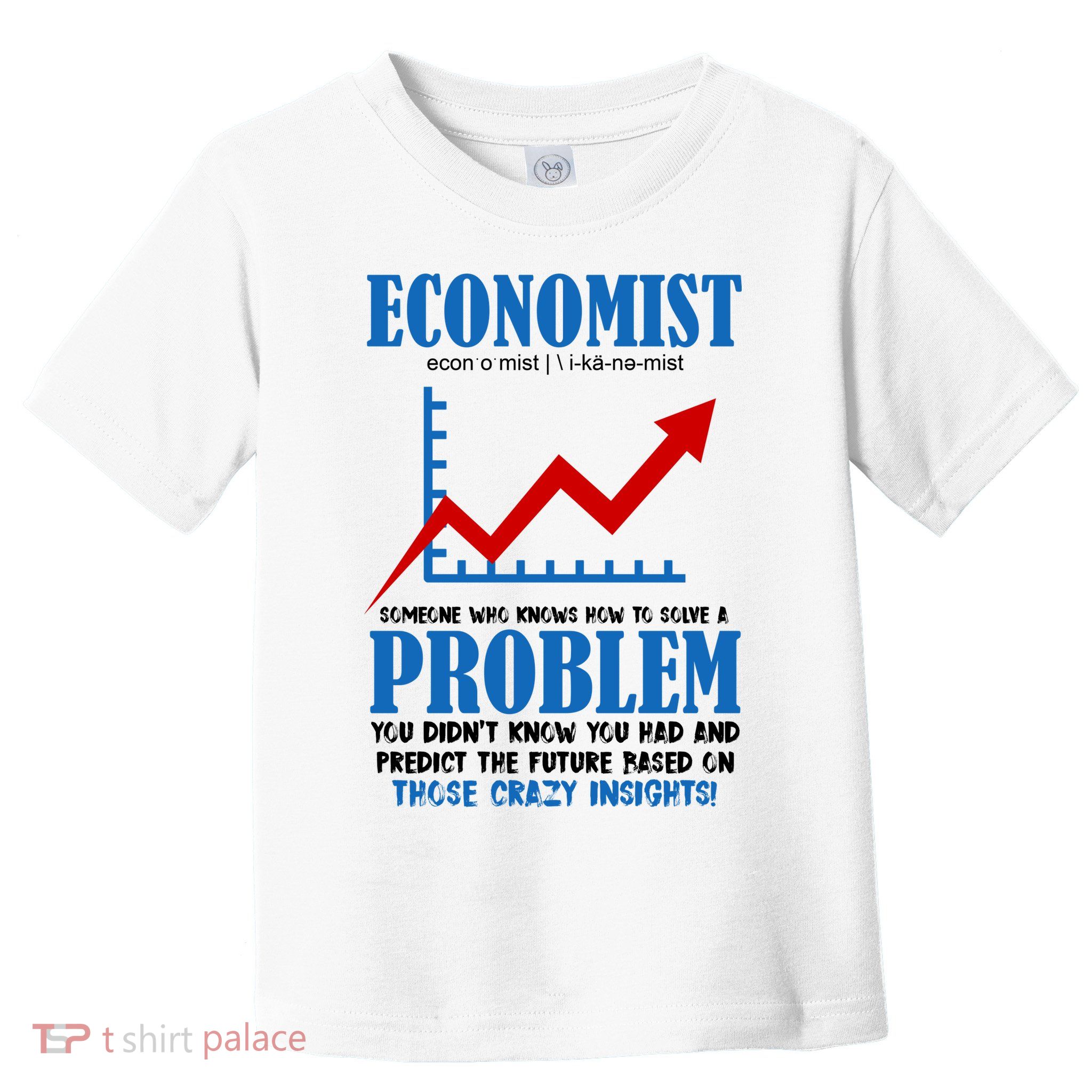 Economist Definition Funny Joke Toddler T-Shirt